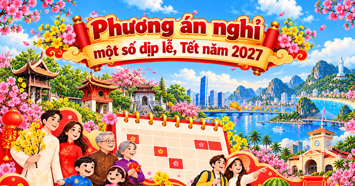 [Infographic] - Planned holidays and Tet (Lunar New Year) leave dates in 2027