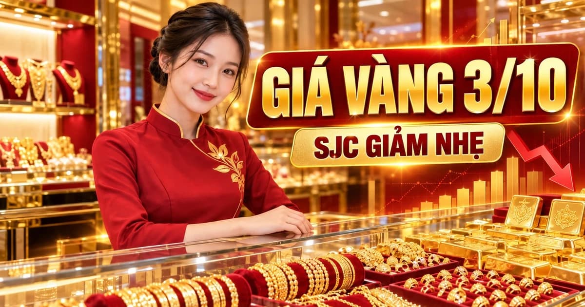 Giá vàng hôm nay 3/10: Vàng thế giới giảm cuối tuần, SJC biến động ra sao?